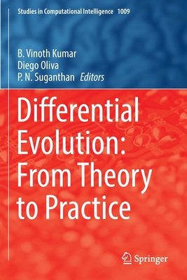 Differential Evolution: From Theory to Practice - Kumar, B. Vinoth (Editor), and Oliva, Diego (Editor), and Suganthan, P. N. (Editor)