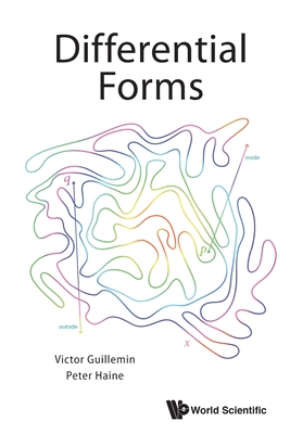 Differential Forms - Guillemin, Victor, and Haine, Peter