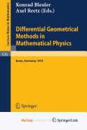 Differential Geometrical Methods in Mathematical Physics - Bleuler, K (Editor), and Reetz, A (Editor)