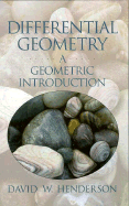 Differential Geometry: A Geometric Introduction - Henderson, David W, and Taimina, Daina