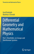 Differential Geometry and Mathematical Physics: Part I. Manifolds, Lie Groups and Hamiltonian Systems