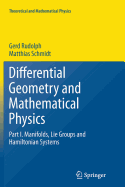 Differential Geometry and Mathematical Physics: Part I. Manifolds, Lie Groups and Hamiltonian Systems