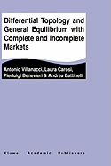 Differential Topology and General Equilibrium with Complete and Incomplete Markets