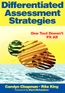 Differentiated Assessment Strategies: One Tool Doesn t Fit All