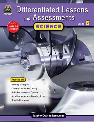 Differentiated Lessons & Assessments: Science Grade 6 - McMeans, Julia