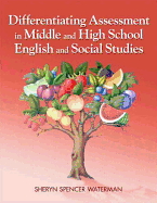 Differentiating Assessment in Middle and High School English and Social Studies