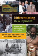 Differentiating Development: Beyond an Anthropology of Critique