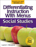 Differentiating Instruction with Menus: Social Studies (Grades 6-8)
