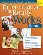 Differentiation That Really Works: Science (Grades 6-12)