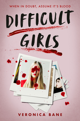 Difficult Girls - Bane, Veronica