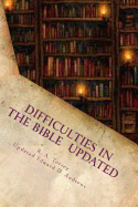 Difficulties in the Bible Updated: Updated and Expanded Edition