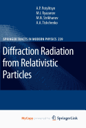 Diffraction Radiation from Relativistic Particles