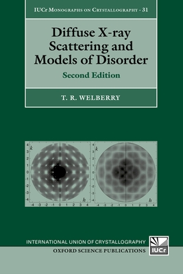 Diffuse X-ray Scattering and Models of Disorder - Welberry, T.R.