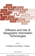 Diffusion and Use of Geographic Information Technologies
