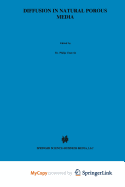 Diffusion in Natural Porous Media: Contaminant Transport, Sorption/Desorption and Dissolution Kinetics