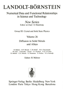 Diffusion in Solid Metals and Alloys / Diffusion in Festen Metallen Und Legierungen
