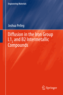 Diffusion in the Iron Group L12 and B2 Intermetallic Compounds