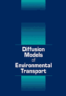 Diffusion Models of Environmental Transport