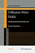 Diffusion-Wave Fields