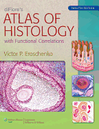 Difiore's Atlas of Histology with Functional Correlations