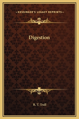 Digestion - Trall, R T