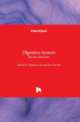 Digestive System: Recent Advances - Qi, Xingshun (Editor), and Koruth, Sam (Editor)