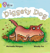 Diggety Dog: Band 03/Yellow