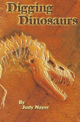 Digging Dinosaurs, Single Copy, First Chapters - Nayer, Judy