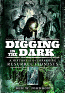 Digging in the Dark