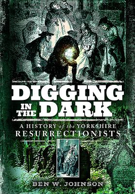 Digging in the Dark - Johnson, Ben