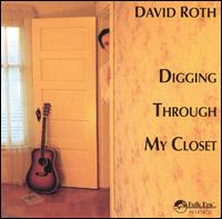 Digging Through My Closet - David Roth