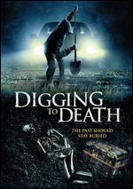Digging to Death - Michael P. Blevins