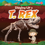 Digging Up a T. Rex