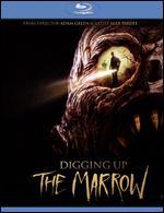 Digging Up the Marrow [Blu-ray]