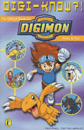 Digi-know?: The Official Book of Digimon Facts and Fun