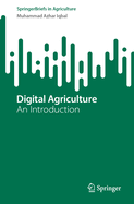Digital Agriculture: An Introduction
