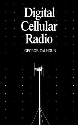 Digital Cellular Radio - Calhoun, George