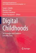 Digital Childhoods: Technologies and Children's Everyday Lives