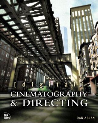 Digital Cinematography & Directing - Ablan, Dan