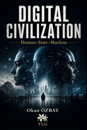 Digital Civilization: Human-State-Machine