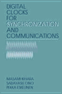 Digital clocks for synchronization and communications