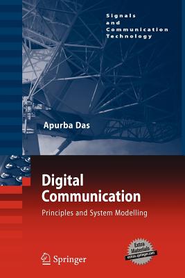 Digital Communication: Principles and System Modelling - Das, Apurba