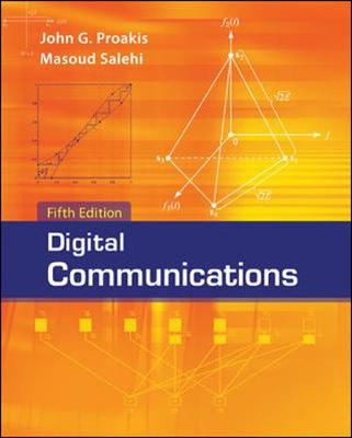 Digital Communications - Proakis, John, and Salehi, Massoud