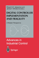 Digital Controller Implementation and Fragility: A Modern Perspective