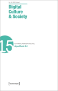Digital Culture & Society (Dcs): Vol 8, Issue 2/2022 - Algorithmic Art