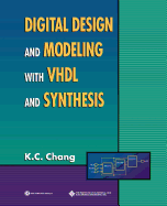 Digital Design and Modeling with VHDL and Synthesis