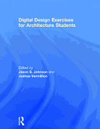 Digital Design Exercises for Architecture Students