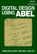 Digital Design Using Abel
