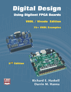 Digital Design Using Digilent FPGA Boards: VHDL / Vivado Edition