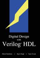 Digital Design with Verilog(r) Hdl: (Formerly Titled "Hardware Modeling with Verilog Hdl")